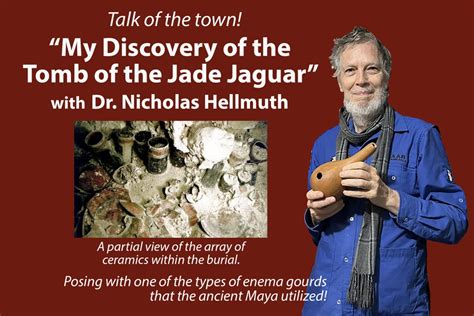 nicholas hellmuth|Discovery of the Tomb of the Jade Jaguar at Tikal .